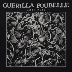 GUERILLA POUBELLE - Amor Fati [CD]