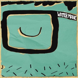 WATER MANE - Grettings from the basement