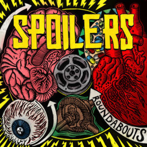 SPOILERS -  Roundabouts [12"]