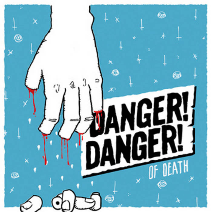 DANGER ! DANGER ! - Of Death [7"]