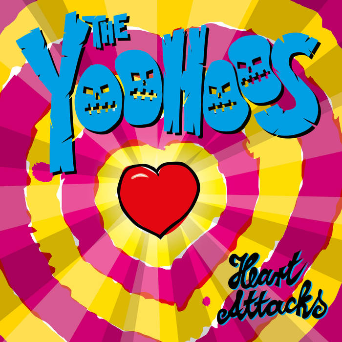 THE YOOHOOS - Heart Attacks [7"]