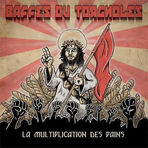 BAFFES OU TORGNOLES - La multiplication des pains [12" + CD]